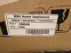 700539 Bosch Thermador Gaggenau Panel Part Control