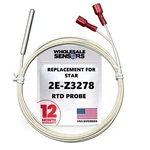 Replacement For Star 2E-Z3278 Rtd Probe, 12 Month Warranty. Fixed Price $85.50.