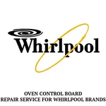 Repair Service For Whirlpool Oven / Range Control Board 3195183. Fixed Price $174.99.