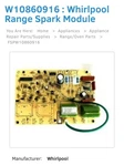 New Genuine Oem Whirlpool Oven Range Spark Module W10860916. Fixed Price $145.99.