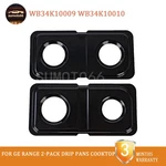 WB34K10010 Drip Pan 2-PACK Replacement For Kenmore Range Cooktop Burner Bowl. Fixed Price $36.85.
