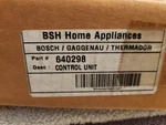 640298-640305-671726-BOSCH/THERMADORE Control Board Brand New. Fixed Price $299.00.