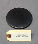 Burner Cap Large WB29K10006 Hotpoint, Approx 3-1/2". Fixed Price $19.95.