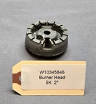 Burner Head 5K W10345846 Kitchenaid 2". Fixed Price $34.95.