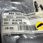 Bosch Part# 414776 Range Knob Bezel, Sgc (G2B). Fixed Price $18.00.