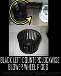 Black Color Left Side Vent Hood Replacement Blower Wheel P1306 Oem Parts. Fixed Price $34.00.