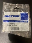 Maytag Spade Contact 708572. Fixed Price $8.00.