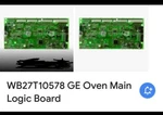 Ge Part WB27T10578 Oven Control Board. Fixed Price $210.00.
