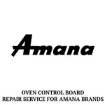 Repair Service For Amana Oven / Range Control Board 31-31992501. Fixed Price $174.99.