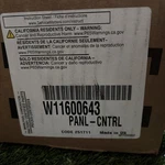 New Whirlpool Oem W11600643 Oven Control Panel. Fixed Price $235.00.
