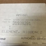 Amana Ribbon Element Original Part# 31939291 #H.10. Fixed Price $79.99.