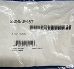 Electrolux Frigidaire Latch Hook 5304509457. Fixed Price $17.00.
