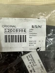 + New Bosch Fan Motor Assembly - Part # 12008984. Fixed Price $35.00.