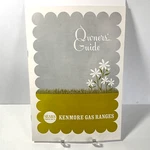 Sears Kenmore Gas Ranges Owners Guide Vintage Early 1960S Manual. Fixed Price $9.00.
