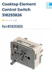 Listing*** 318293826 Oem Frigidaire Surface Element Switch New Genuine Part. Fixed Price $64.99.