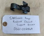 Samsung DG61-00286A Radiant Element Support Bracket Used. Fixed Price $7.50.