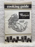 1987 Whirlpool Appliances Cooking Guide For Electric Ranges Stoves Vtg. Fixed Price $10.29.
